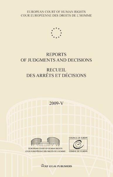 Reports of judgments and decisions / recueil des arrets et decicions Volume 2009-V - (ISBN 9789462400498)