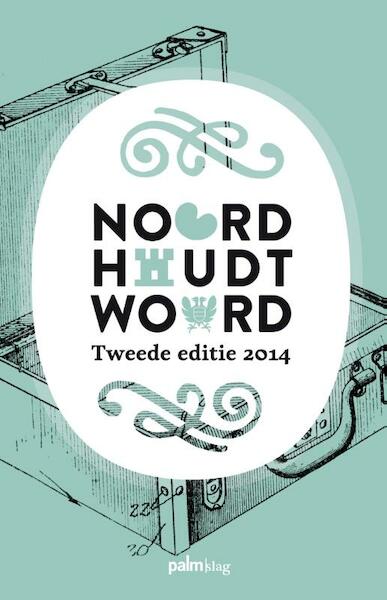 Noord houdt woord 2014 - (ISBN 9789491773143)