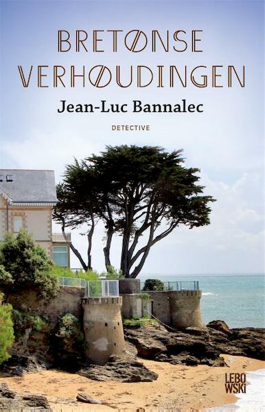 Bretonse verhoudingen - Jean-Luc Bannalec (ISBN 9789048819362)
