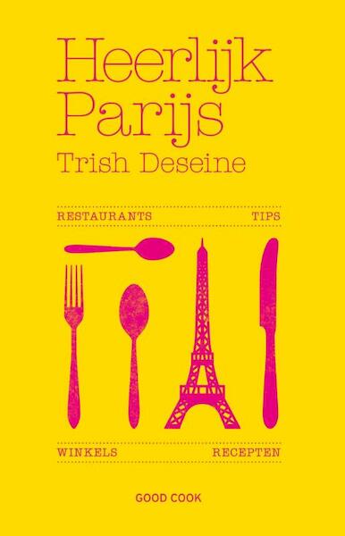 Heerlijk Parijs - Trish Deseine (ISBN 9789461430991)