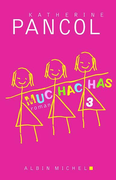 Muchachas 3 - Kathérine Pancol (ISBN 9789022330432)