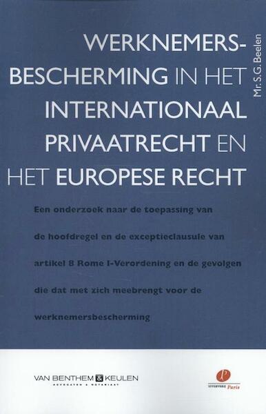 Werknemersbescherming in het internationaal privaatrecht en het Europese recht - Suzanne Beelen (ISBN 9789462510623)