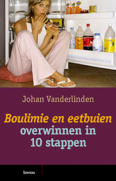 Boulimie en eetbuien overwinnen (POD) - Johan Vanderlinden (ISBN 9789401428149)
