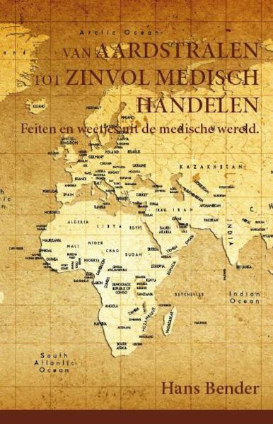 Van aardstralen tot zinvol medisch handelen - Hans Bender (ISBN 9789462032460)
