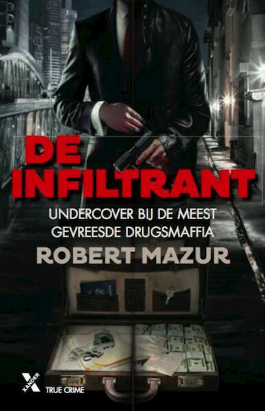 De infiltrant - Robert Mazur (ISBN 9789401604277)