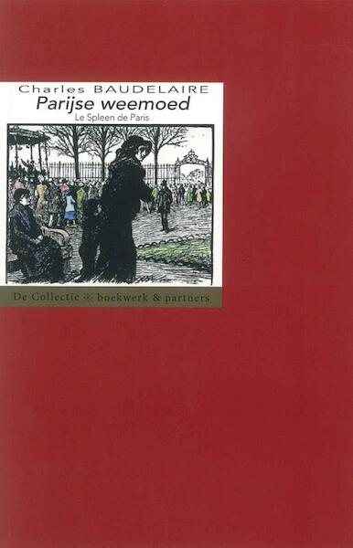 Parijse weemoed - Charles Baudelaire (ISBN 9789054022800)