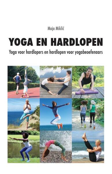Yoga en hardlopen - Maja Miklic (ISBN 9789082307597)