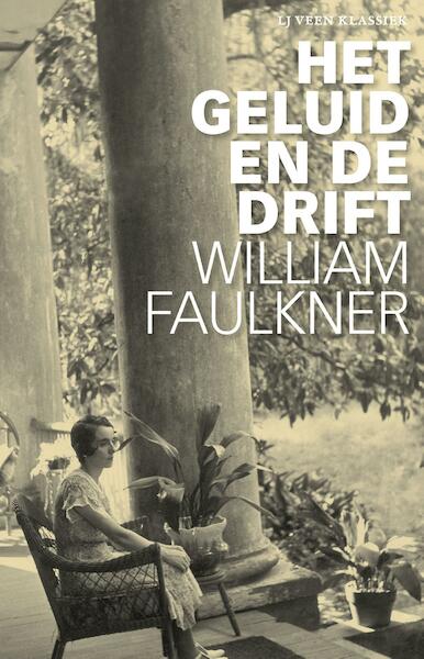 Het geluid en de drift - William Faulkner (ISBN 9789020415148)