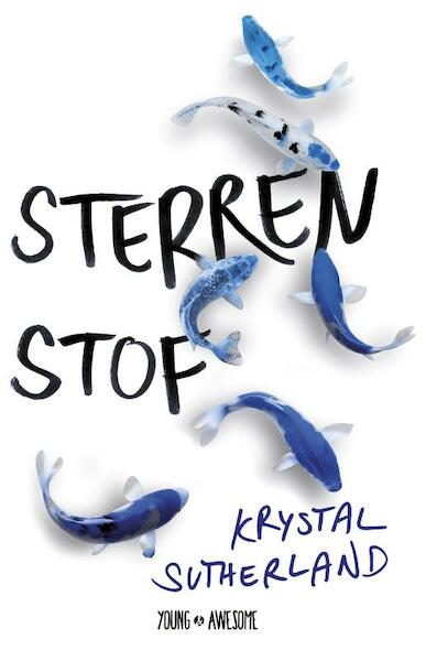 Sterrenstof - Krystal Sutherland (ISBN 9789025870652)