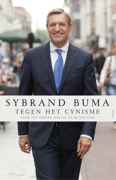 Tegen het cynisme - Sybrand Buma (ISBN 9789044633108)