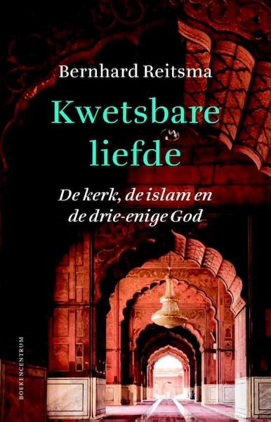 Kwetsbare liefde - Bernhard Reitsma (ISBN 9789023971054)