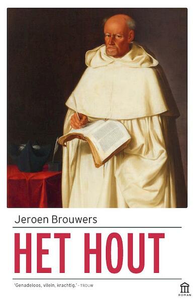 Het hout - Jeroen Brouwers (ISBN 9789046706169)