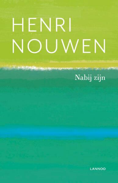 NABIJ ZIJN (POD) - Henri Nouwen (ISBN 9789401447515)