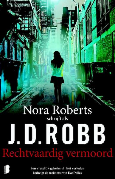 Rechtvaardig vermoord - J.D. Robb (ISBN 9789022575567)