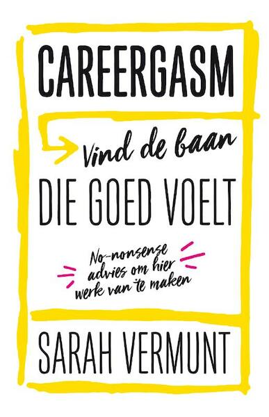 Careergasm - Sarah Vermunt (ISBN 9789400509290)