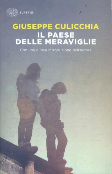 Il paese delle meraviglie - Giuseppe Culicchia (ISBN 9788806233297)