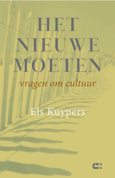 Het nieuwe moeten - Els Kuypers (ISBN 9789086841554)