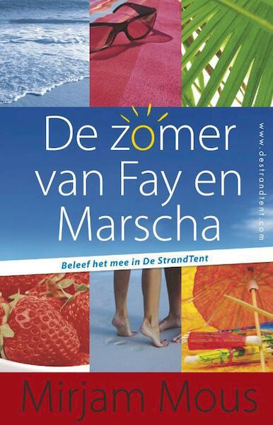 Zomer van Fay en Marscha - Mirjam Mous (ISBN 9789000303595)