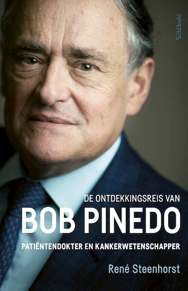 De ontdekkingsreis van Bob Pinedo - René Steenhorst (ISBN 9789044635386)