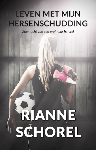 Leven met mijn hersenschudding - Rianne Schorel (ISBN 9789463281959)