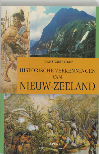 Historische verkenningen van Nieuw-Zeeland - J.D. Gerritsen (ISBN 9789059112896)