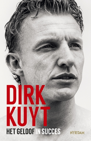 Dirk Kuyt - Jaap de Groot, Dirk Kuyt (ISBN 9789046824757)