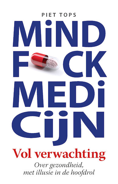 Mindfuck Medicijn - Piet Tops (ISBN 9789460000232)