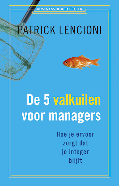 De vijf valkuilen voor managers - Patrick Lencioni (ISBN 9789047008347)