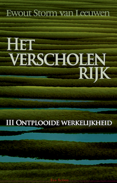 Het verscholen rijk III - Ewout Storm van Leeuwen (ISBN 9789072475701)