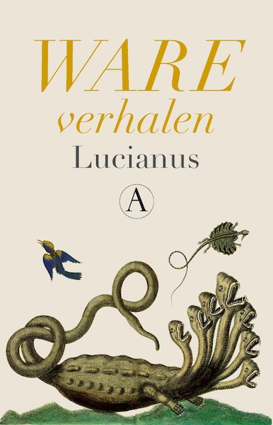 Ware verhalen - Lucianus (ISBN 9789025310097)