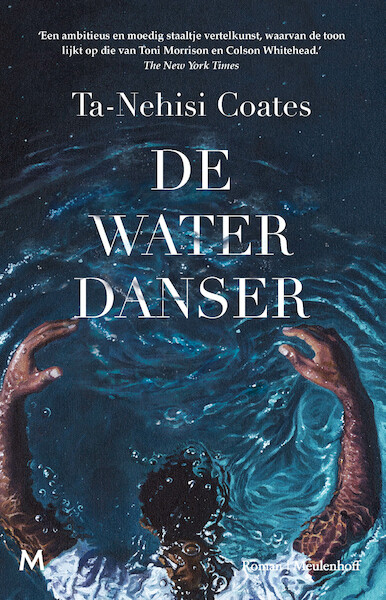 De waterdanser - Ta-Nehisi Coates (ISBN 9789029093620)