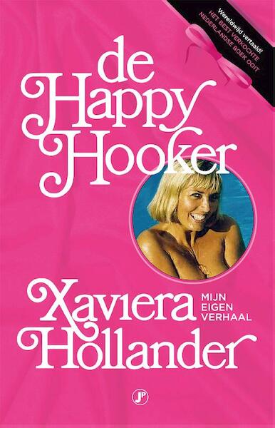 De Happy Hooker - Xaviera Hollander (ISBN 9789089750952)
