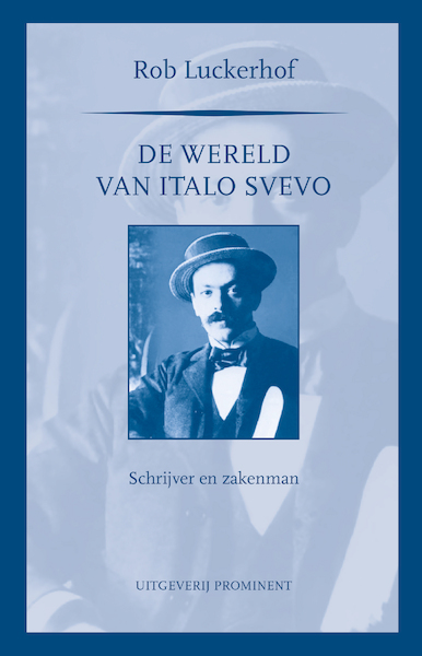 Dewereld van Italo Svevo - Rob Luckerhof (ISBN 9789492395320)