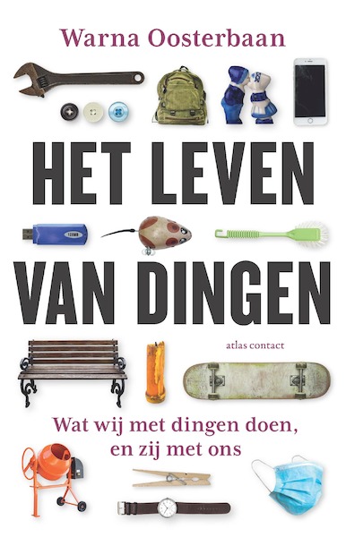 Het leven van dingen - Warna Oosterbaan (ISBN 9789045037233)