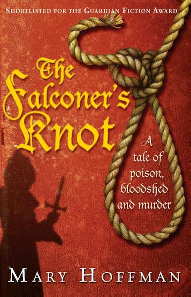 The falconer's knot - Mary Hoffmann (ISBN 9781408812952)