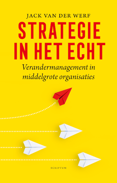 Strategie in het echt - Jack van der Werf (ISBN 9789463192248)