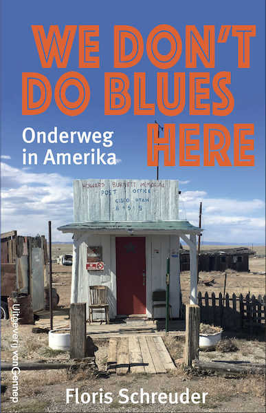 We don't do blues here - Floris Schreuder (ISBN 9789461645197)