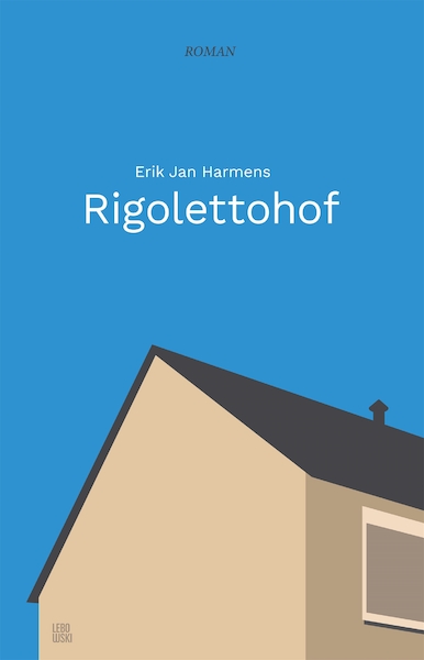 Rigolettohof - Erik Jan Harmens (ISBN 9789048849611)