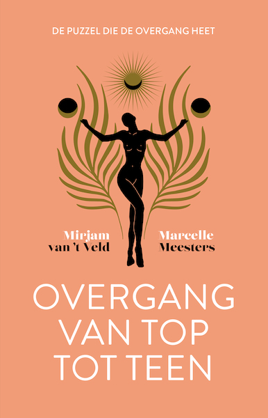 De overgang van top tot teen - Mirjam van 't Veld, Marcelle Meesters (ISBN 9789492798879)