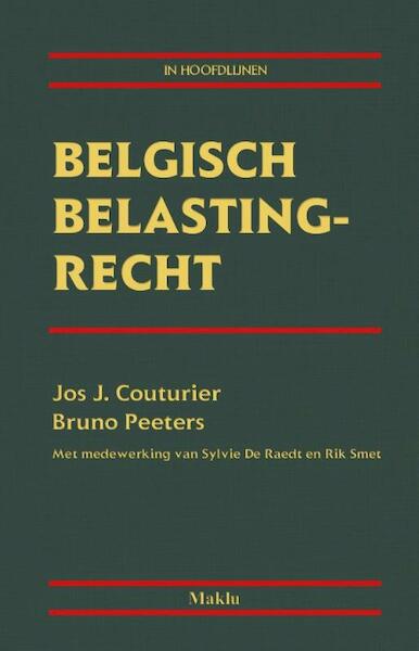 Belgisch belastingrecht (in hoofdlijnen). - Jos J. Couturier, Bruno Peeters (ISBN 9789046610930)