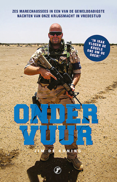 Onder vuur - Jim de Koning (ISBN 9789089755346)