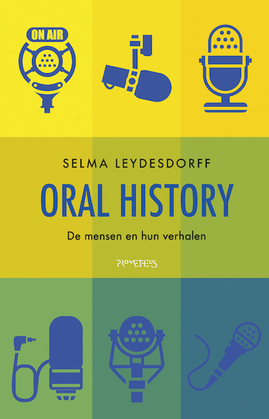 Oral history - Selma Leydesdorff (ISBN 9789044649789)