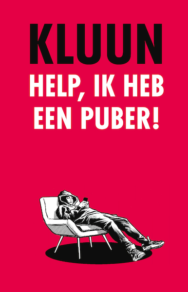 Help, ik heb een puber! - Kluun (ISBN 9789083157634)