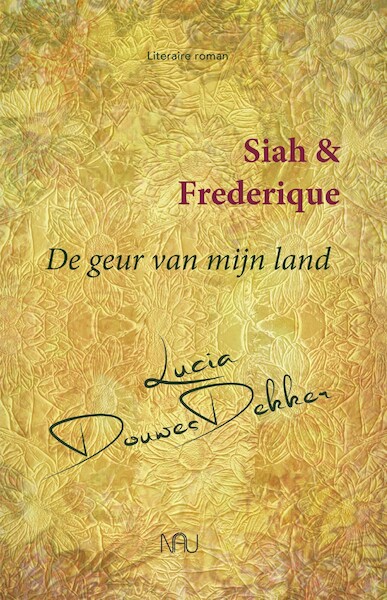 De geur van mijn land - Lucia Douwes Dekker (ISBN 9789491535949)