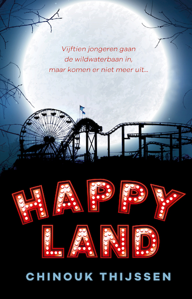 Happyland - Chinouk Thijssen (ISBN 9789020630497)