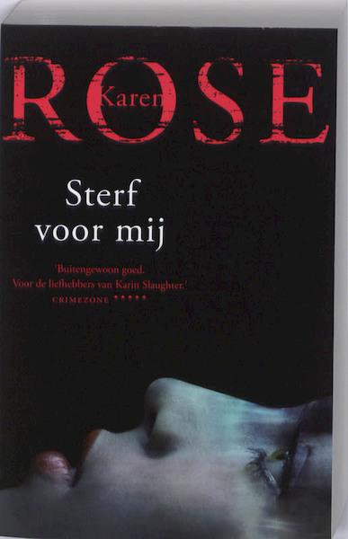 Sterf voor mij midprice - Karen Rose (ISBN 9789026127229)