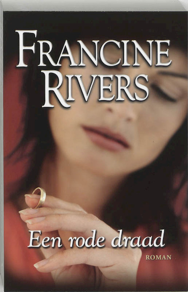 Een rode draad - F. Rivers, Francine Rivers (ISBN 9789029715041)