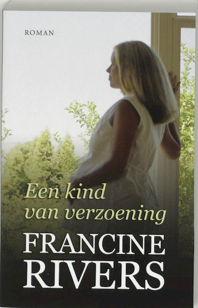 Een kind van verzoening - Francine Rivers (ISBN 9789029715287)