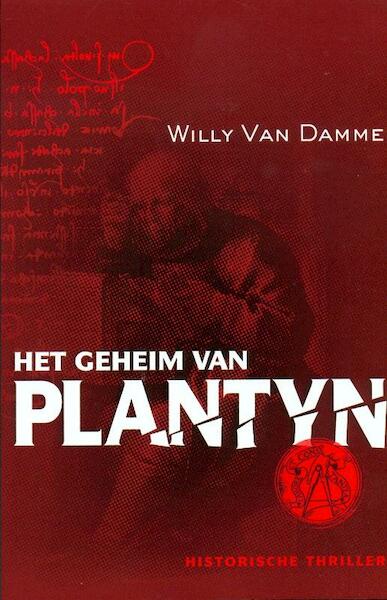 Het geheim van Plantyn - Willy Van Damme (ISBN 9789053419045)
