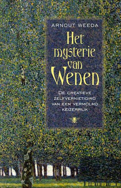 Het mysterie van Wenen - Arnout Weeda (ISBN 9789023467137)